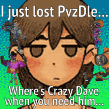 a picture of a girl with a caption that says i just lost pvzdle