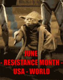 a poster for june resistance month with a picture of yoda