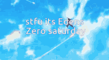 Edens Zero Saturday GIF - Edens Zero Saturday GIFs