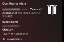 clan roster alert has left tavern of ascendance and joined elderly 3.2 ( rus ) bungie name clan left tavern of ascendance