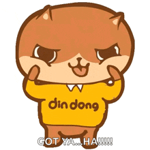 a cartoon character wearing a yellow shirt that says din dong got ya ha