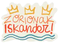 a drawing of a crown and the words zorionak iskander