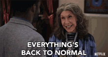 Everythings Back To Normal Frankie GIF - Everythings Back To Normal Frankie Lily Tomlin GIFs