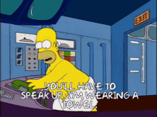 The Simpsons Towel GIF - The Simpsons Towel Youll Have To Speak Up GIFs