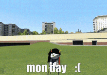 a cartoon character standing in a grassy field with the words monday