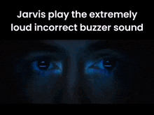 jarvis plays the extremely loud incorrect buzzer sound on a black background