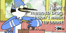Regular Show Mordecai GIF - Regular Show Mordecai I Dont Mean To Brag GIFs