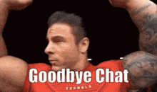 a man in a red shirt is flexing his muscles and saying goodbye chat