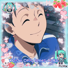a picture of a boy with the words koichi only loves aoko at the bottom