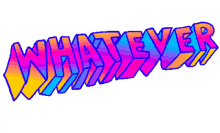 whatever text colorful moving