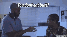 Who Dont Eat Butt GIF - Who Dont Eat Butt GIFs