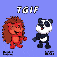 a cartoon of a hedgehog and a panda with tgif written on the top