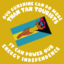 Our Sunshine Can Do More Than Tan Tourists Bahamas Forward GIF - Our Sunshine Can Do More Than Tan Tourists Bahamas Forward It Can Power Our Energy Indepence GIFs