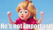 Mario Movie Peach GIF - Mario Movie Peach Hes Not Important GIFs