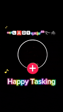 a poster that says happy tasking with a red check mark