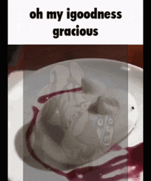 a picture of a dessert with the words oh my iggoodness gracious below it