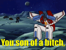 You Son Of A Bitch Im In GIF - You Son Of A Bitch Im In Transformers GIFs