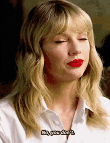 Taylor Swift No You Dont GIF