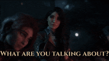 a woman in a dark room with the words " what are you talking about " above her