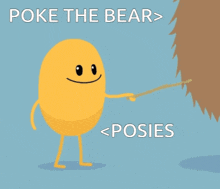 a cartoon character is pointing at a bear and says poke the bear > < poses