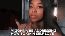 Im Gonna Be Addressing How To Gain Self Love Self Care GIF - Im Gonna Be Addressing How To Gain Self Love Self Love Self Care GIFs
