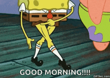 spongebob and patrick from spongebob squarepants are dancing together and saying good morning .