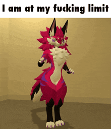 a red and white furry animal with the words " i am at my fucking limit " on the bottom