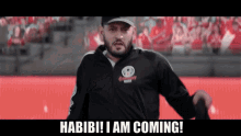 osmows canmnt habibi i am coming