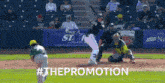 a baseball player is swinging at a pitch and the hashtag #thepromotion is displayed