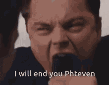 i will end you phteven i will end you phteven mad angry