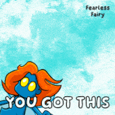 a poster that says fearless fairy on the bottom