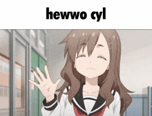 a picture of a girl with the words hewwo cyl written above her