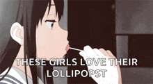 a girl is licking a lollipop with the words " these girls love their lollipopst " above her