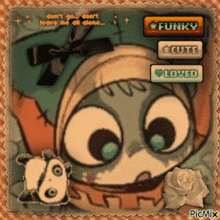 a picture of a cartoon character with the words funky cute and loved on it