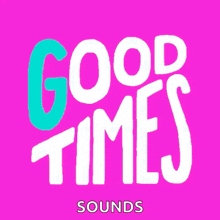 Neon Good Times GIF - Neon Good Times Good Times Text GIFs