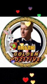 a picture of a man in a tuxedo holding a heart with the words golden positive