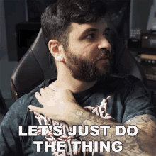 Lets Just Do The Thing Andrew Baena GIF - Lets Just Do The Thing Andrew Baena Lets Get Started GIFs