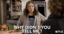 Why Did Not You Tell Me Grace And Frankie GIF