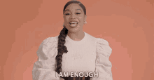 I Am Enough Im All I Need GIF - I Am Enough Im All I Need I Dont Need Anything Else GIFs