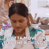 I Gotta Move On To Other Things So I Don'T Have Time For This Niv GIF - I Gotta Move On To Other Things So I Don'T Have Time For This Niv The Great Canadian Baking Show GIFs