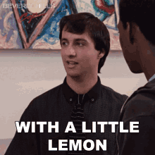 With A Little Lemon Serge GIF - With A Little Lemon Serge Beverly Hills Cop GIFs