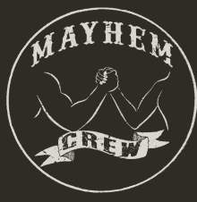 Mayhem Mayhem Crew GIF - Mayhem Mayhem Crew Mayhem Crew4lyfe GIFs