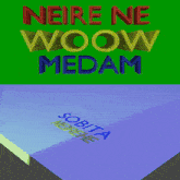 neire ne woow medam is displayed on a green and purple background