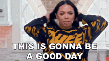 This Is Gonna Be A Good Day The Encore GIF - This Is Gonna Be A Good Day The Encore Bet The Encore105 GIFs