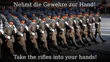 a group of soldiers marching in a line with the words take the rifles into your hands on the bottom
