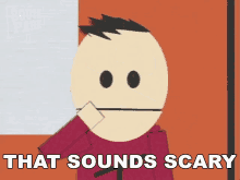 That Sounds Scary Terrance GIF - That Sounds Scary Terrance South Park GIFs