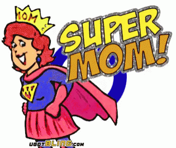 Super Mom Sparkle GIF - Super Mom Mom Sparkle GIFs