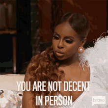 You Are Not Decent In Person Candiace Dillard Bassett GIF - You Are Not Decent In Person Candiace Dillard Bassett Real Housewives Of Potomac GIFs