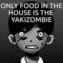 a poster that says only food in the house is the yakzombie