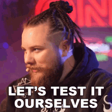 Lets Test It Ourselves Chad Roberts GIF - Lets Test It Ourselves Chad Roberts Cold Ones GIFs